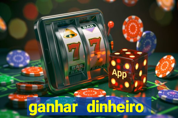 ganhar dinheiro online jogando